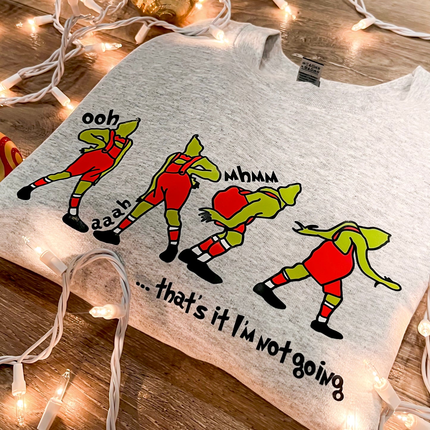 That’s It I’m Not Going Grinch Christmas Sweatshirt