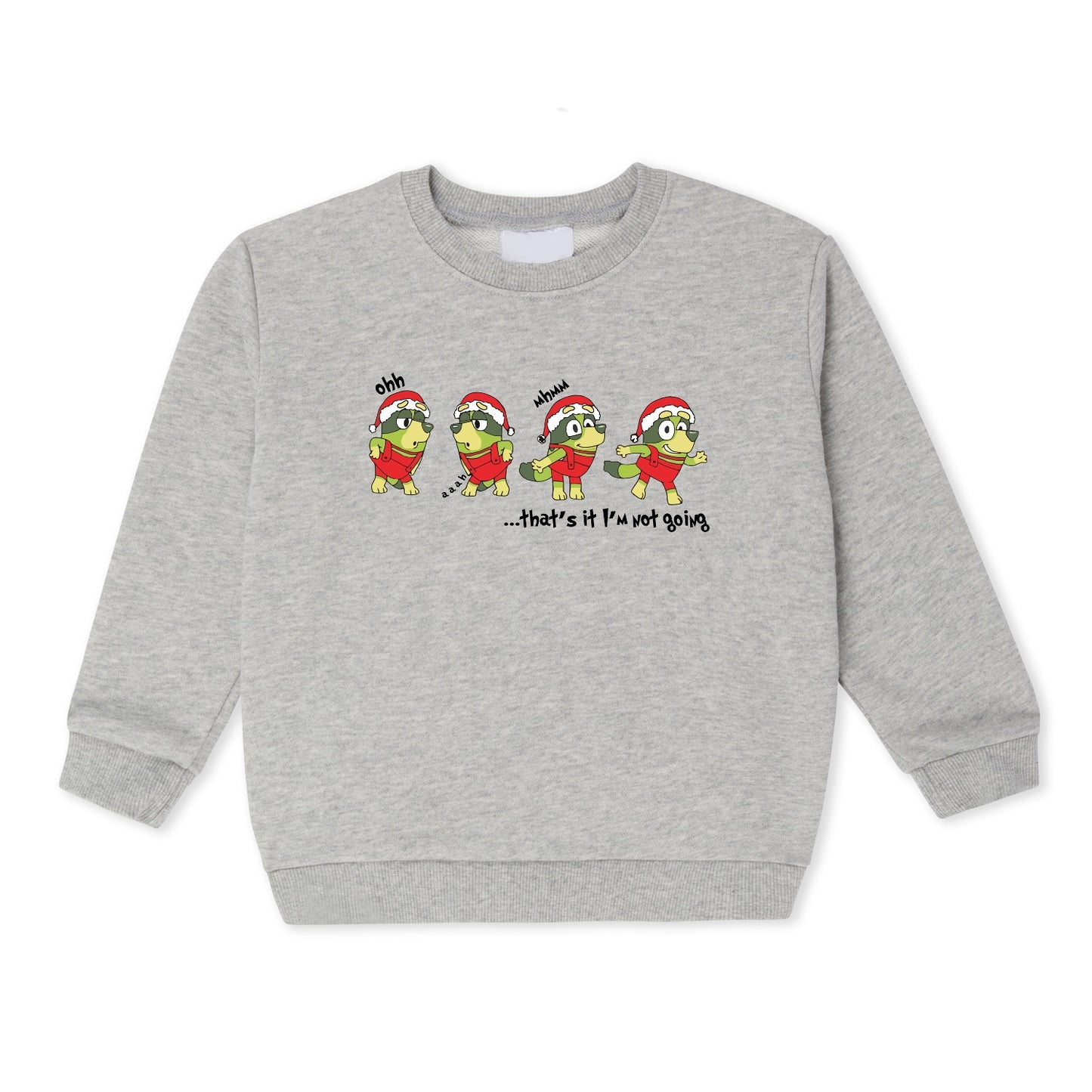 Toddler That’s It I’m Not Going Sweatshirt